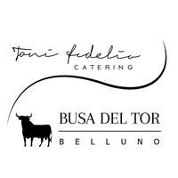 La Busa Del Tor Toni Fidelio Catering