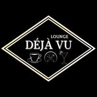 DÉjÀ Vu Lounge