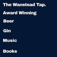 The Wanstead Tap